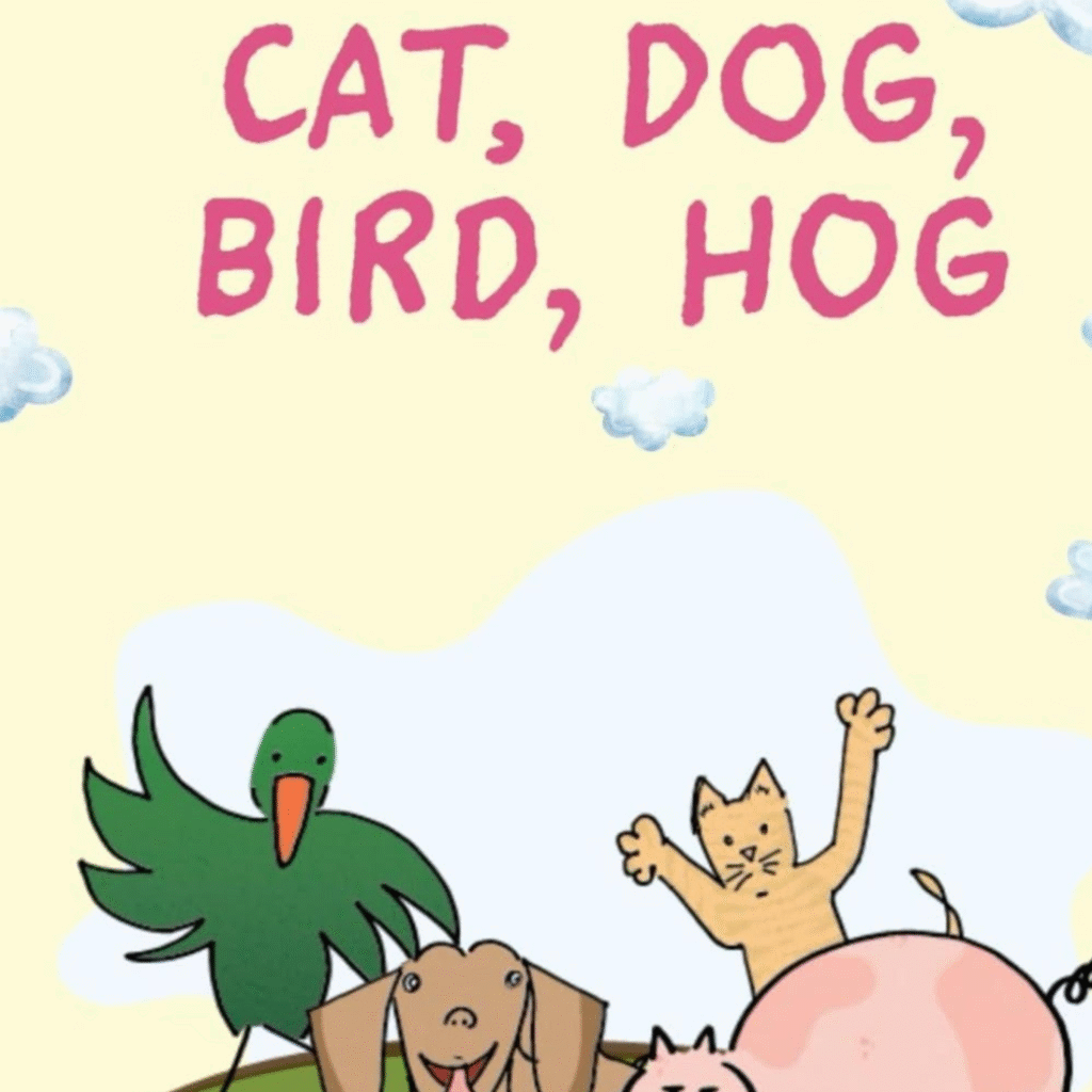 Book cover of Cat, Dog, Bird, Hog